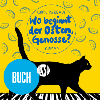 Wo beginnt der Osten, Genosse? - Robin Bergauf